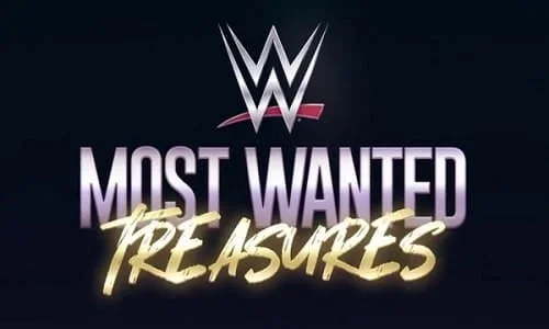 WWEs MostWanted Treasures